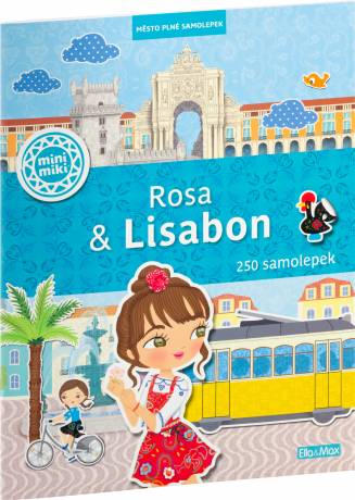 ROSA & LISABON – Mesto plné samolepiek